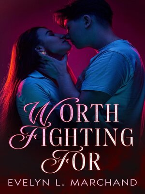 cover image of Worth Fighting For